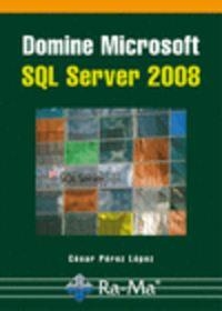 DOMINE MICROSOFT SQL SERVER 2008 | 9788478979325 | PEREZ LOPEZ, CESAR