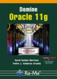DOMINE ORACLE 11G | 9788499642130 | ROLDAN MARTINEZ, D. / VALDERAS ARANDA, P. J.