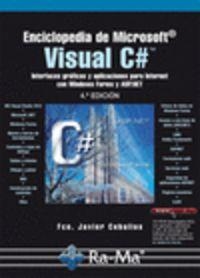 ENCICLOPEDIA MICROSOFT VISUAL C# (4ª EDICION - 2013) | 9788499642642 | CEBALLOS, FRANCISCO JAVIER