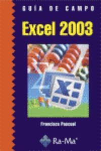 EXCEL 2003 (GUIA DE CAMPO) | 9788478978205 | PASCUAL, FRANCISCO