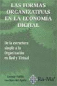 FORMAS ORGANIZATIVAS EN LA ECONOMIA DIGITAL | 9788478974931 | PADILLA, ANTONIO / AGUILA, ANA ROSA DEL