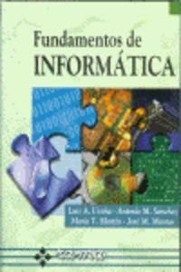FUNDAMENTOS DE INFORMATICA | 9788478972715 | UREÑA, LUIS A. / SANCHEZ, ANTONIO M.