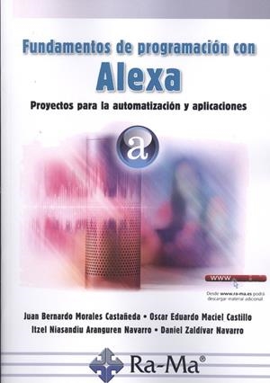 FUNDAMENTOS DE PROGRAMACIÓN CON ALEXA | 9788499647227 | MORALES CASTAÑEDA, JUAN BERNARDO