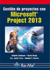 GESTIÓN DE PROYECTOS CON MICROSOFT PROJECT 2013 | 9788499645025 | COLMENAR SANTOS, ANTONIO