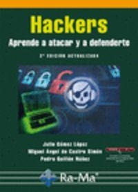 HACKERS (2ª ED.ACT.2014) : APRENDE A ATACAR Y DEFENDERTE | 9788499645087 | GOMEZ LOPEZ, J. / CASTRO, M. A. DE / GUILLEN, P.