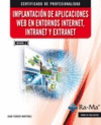 IMPLANT.APLIC.WEB ENTORNOS INTERNET,INTRANET Y EXTRANET | 9788499645148 | FERRER MARTINEZ, JUAN