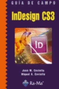 INDESIGN CS3 (GUIA DE CAMPO) | 9788478978885 | COVIELLA, JOSE M. / COVIELLA, MIGUEL A.