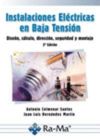 INSTALACIONES ELECTRICAS BAJA TENSION :DISEÑO,CALCULO... | 9788499642024 | COLMENAR SANTOS, ANTONIO