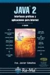 JAVA 2 : INTERFACES GRAFICAS Y APLICACIONES PARA INTERNET | 9788478978595 | CEBALLOS SIERRA, FRANCISCO JAVIER