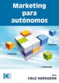 MARKETING PARA AUTONOMOS | 9788499642512 | CRUZ HERRADON, ANA