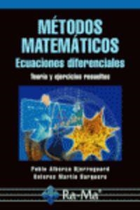 METODOS MATEMATICOS : ECUACIONES DIFERENCIALES | 9788478978250 | ALBERCA BJERREGAARD, P. / MARTIN BARQUERO, D