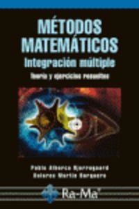 METODOS MATEMATICOS : INTEGRACION MULTIPLE | 9788478978267 | ALBERCA BJERREGAARD, P. / MARTIN BARQUERO, D