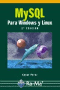 MYSQL PARA WINDOWS Y LINUX | 9788478977901 | PEREZ, CESAR