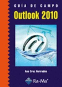 OUTLOOK 2010 (GUIA DE CAMPO) | 9788499641232 | CRUZ HERRADON, ANA