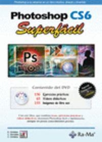 PHOTOSHOP CS6 : SUPERFACIL (+DVD) | 9788499642086 | CORDOBA, E. / GONZALEZ, C. / CORDOBA, C.