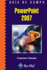 POWERPOINT 2007 (GUIA DE CAMPO) | 9788478978540 | PASCUAL, FRANCISCO
