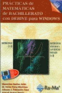 PRACTICAS DE MATEMATICAS DE BACHILLERATO CON DERIVE PARA WINDOWS | 9788478973675 | IBAÑES JALON, MARCELINO / PEREZ MARTINEZ, M.