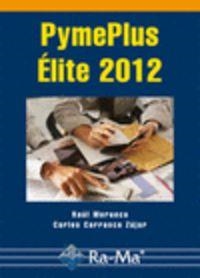 PYMEPLUS ELITE 2012 | 9788499641980 | MORUECO, RAUL / CARRASCO ZUJAR, CARLES