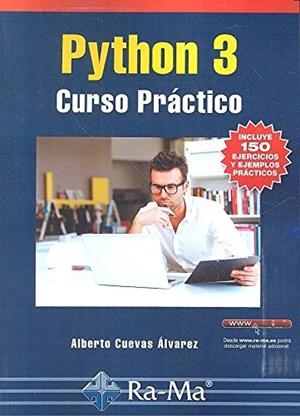 PYTHON 3 : CURSO PRACTICO | 9788499646589 | CUEVAS ÁLVAREZ, ALBERTO