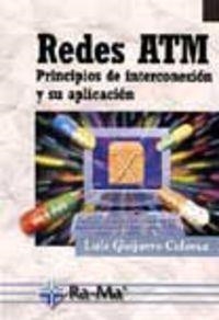REDES ATM : PRINCIPIOS DE INTERCONEXION Y SU APLICACION | 9788478973958 | GUIJARRO COLOMA, LUIS