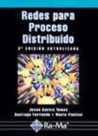 REDES PARA PROCESO DISTRIBUIDO (2ª EDICION) | 9788478974429 | GARCIA TOMAS, JESUS / FERRANDO, SANTIAGO