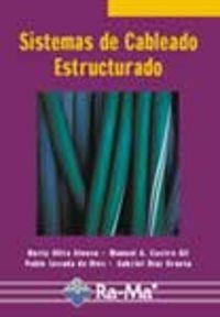 SISTEMAS DE CABLEANDO ESTRUCTURADO | 9788478977147 | OLIVA ALONSO, N. / CASTRO GIL, M. A. / LOSADA, P
