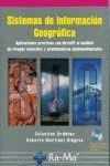 SISTEMAS INFORMACION GEOGRAFICA : APLICACIÓN CON IDRISIS32 | 9788478975433 | ORDOÑEZ GALAN, CELESTINO / MARTINEZ-ALEGRIA LOPEZ, ROBERTO