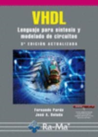 VHDL LENGUAJE PARA SINTESIS Y MODELADO CIRCUITOS | 9788499640402 | PARDO, FERNANDO / BOLUDA, JOSE A.