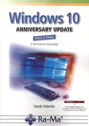 WINDOWS 10 ANNIVERSARY UPDATE PASO A PASO | 9788499646855 | VALENTIN, HANDZ