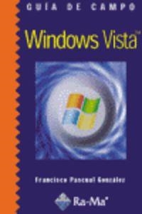 WINDOWS VISTA (GUIA DE CAMPO) | 9788478977581 | PASCUAL GONZALEZ, FRANCISCO
