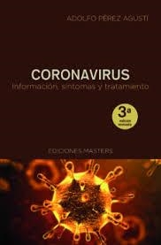CORONAVIRUS. INFORMACIÓN, SÍNTOMAS Y SU TRATAMIENTO | 9788496319998 | PÉREZ, ADOLFO