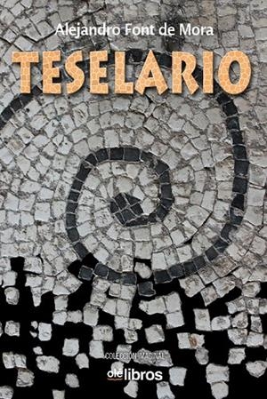TESELARIO | 9788418208034 | FONT, ALEJANDRO