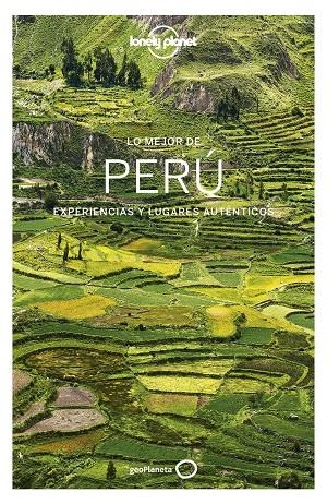 PERÚ :  LO MEJOR DE LONELY PLANET [2020] | 9788408214472 | SAINSBURY, BRENDAN / EGERTON, ALEX / MCCARTHY, CAROLYN / TANG, PHILLIP/WATERSON, LUKE