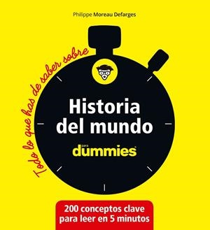 HISTORIA DEL MUNDO (TODO LO QUE HAS DE SABER) | 9788432905902 | MOREAU DEFARGES, PHILIPPE