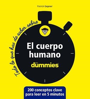 CUERPO HUMANO, EL (TODO LO QUE HAS DE SABER) | 9788432905919 | PATRICK GEPNER