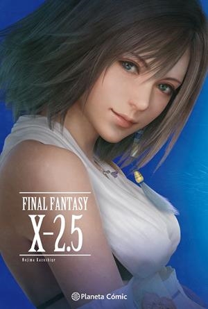 FINAL FANTASY X 2.5 (NOVELA) | 9788491740186 | NOJIMA, KAZUSHIGE