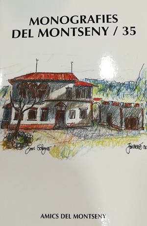 MONOGRAFIES DEL MONTSENY 35 | 9788491653455 | AMICS DEL MONTSENY