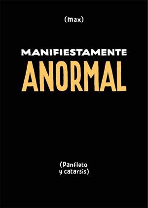 MANIFESTAMENTE ANORMAL | 9788417442682 | MAX