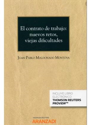 CONTRATO DE TRABAJO NUEVOS RETOS VIEJAS DIFICULTADES | 9788413469706 | MALDONADO MONTOYA, JUAN PABLO