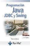 PROGRAMACION JAVA JDBC Y SWING | 9788499649528 | BLASCO, FRANCISCO