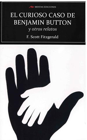 CURIOSO CASO DE BENJAMIN BUTTON Y OTRAS HISTORIAS, EL | 9788417782870 | FITZGERALD, FRANCIS SCOTT