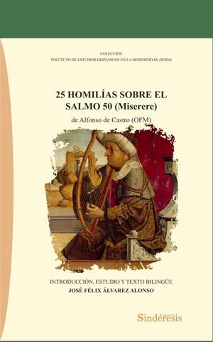 25 HOMILÍAS SOBRE EL SALMO 50 (MISERERE). DE ALFONSO DE CASTRO (OFM) | 9788418206085