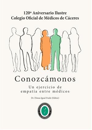 CONOZCÁMONOS. UN EJERCICIO DE EMPATÍA ENTRE MÉDICOS | 9788418206115
