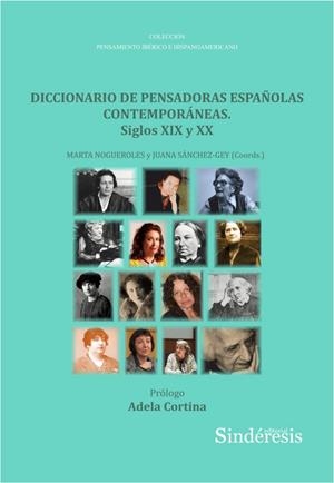 DICCIONARIO DE PENSADORAS ESPAÑOLAS CONTEMPORANEAS. SIGLOS XIX Y XX | 9788416262984