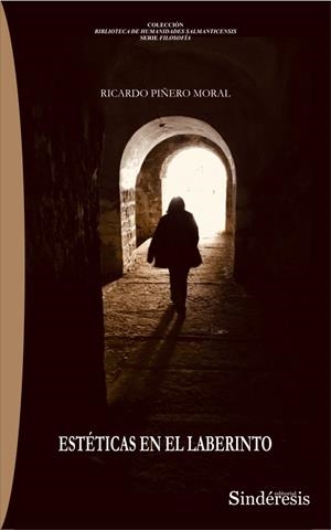 ESTETICAS EN EL LABERINTO | 9788418206078 | PIÑERO MORAL, RICARDO