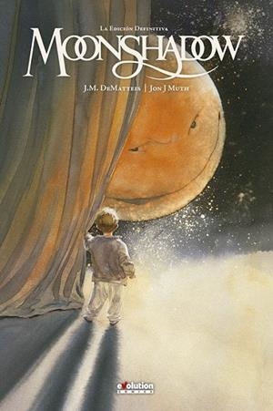MOONSHADOW | 9788413343495 | DEMATTEIS, J. M. / MUTH, JON J.