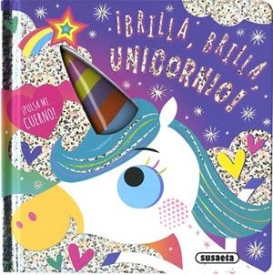 BRILLA, BRILLA, UNICORNIO | 9788467773231 | EDICIONES, SUSAETA