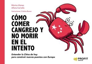 CÓMO COMER CANGREJO Y NO MORIR EN EL INTENTO | 9788417942830 | CORNELLA SOLANS, ALFONS / ALONSO MARTIN, MÓNICA