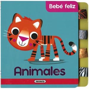 BEBÉ FELIZ : ANIMALES | 9788467772500 | EDICIONES, SUSAETA