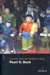 TRES HIJAS DE MADAME LIANG, LAS | 9788493629106 | BUCK, PEARL S.